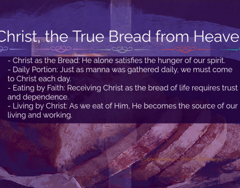 Devotional 181: Christ, the True Bread from Heaven