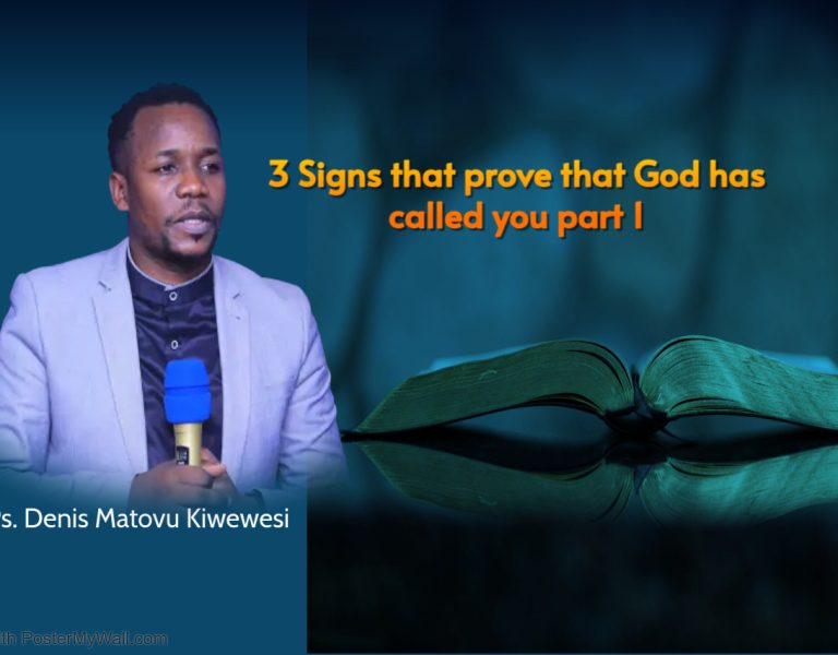 3 signs that prove that God has called you part 1