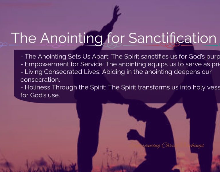 Devotional 185: The Anointing for Sanctification