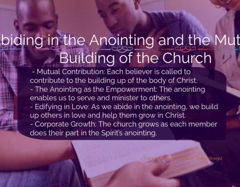 Devotional 199: Abiding in the Anointing and the Mutual Building of the Church