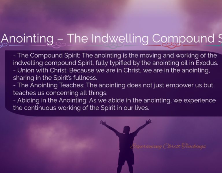 Devotional 207: The Anointing – The Indwelling Compound Spirit