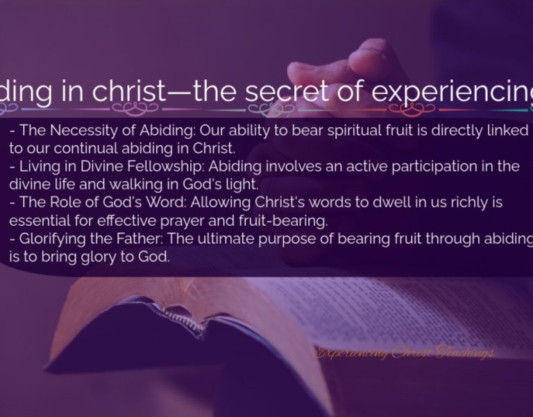 Devotional 209: Abiding in Christ—the Secret of Experiencing Him