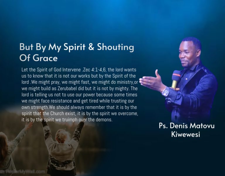 But By My Spirit & Shouting Of Grace