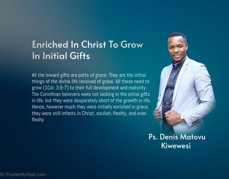Enriched In Christ To Grow In Initial Gifts