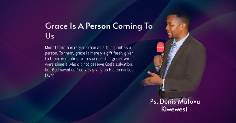 Grace Is A Person Coming To Us