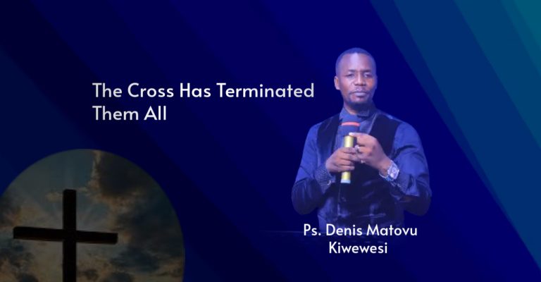 The Cross Has Terminated Them All