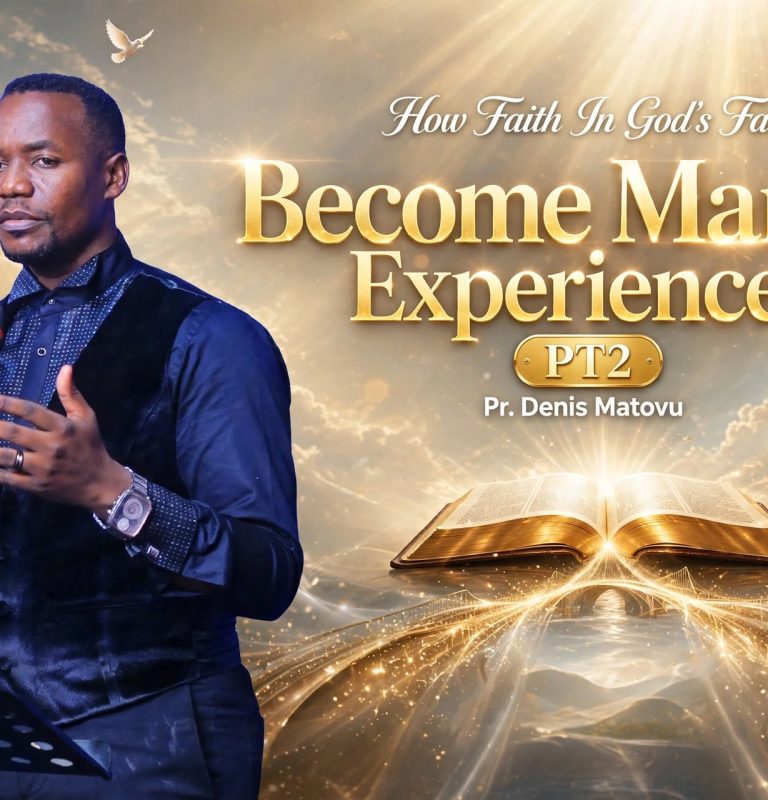 How Faith In God’s Facts Become Man’s Experience PT2