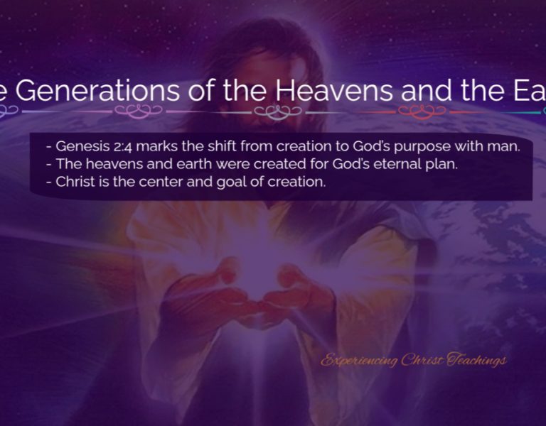 Devotional 234: The Generations of the Heavens and the Earth