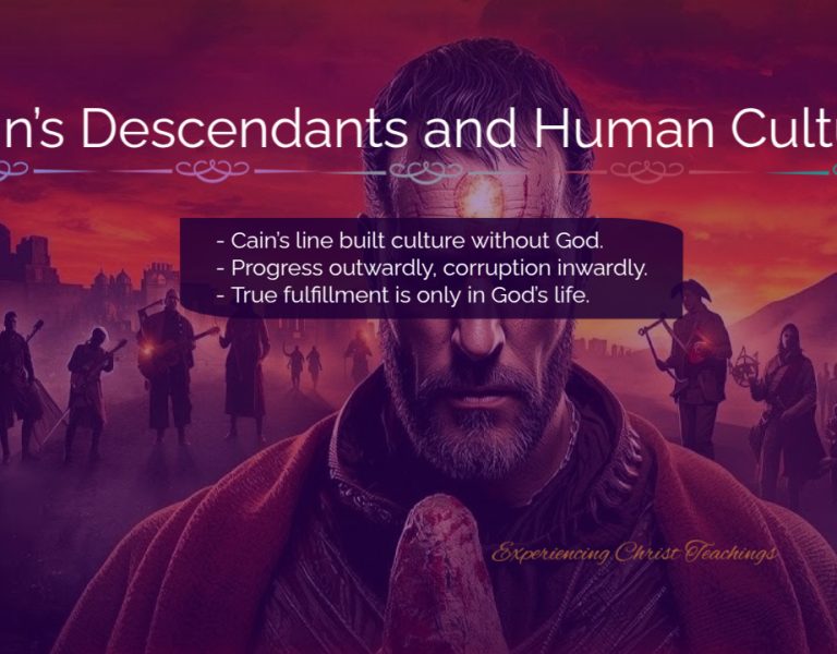 Devotional 257: Cain’s Descendants and Human Culture