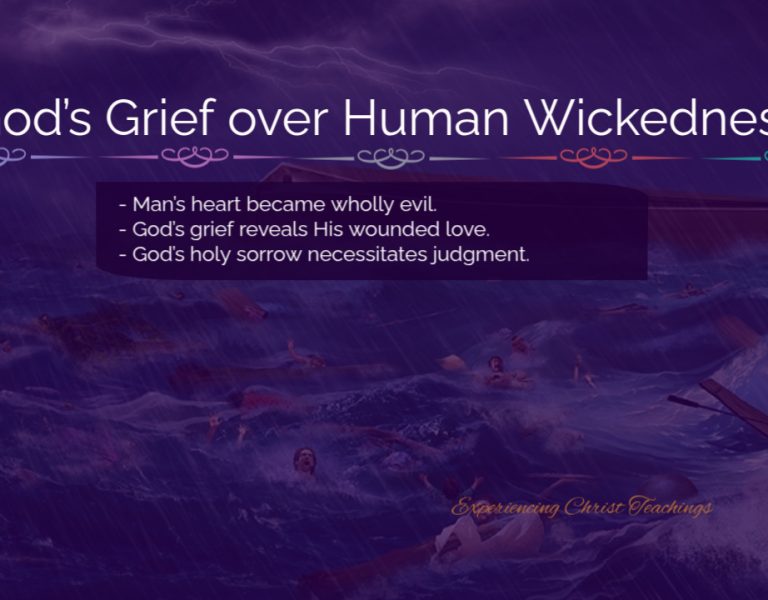 Devotional 269: God’s Grief over Human Wickedness