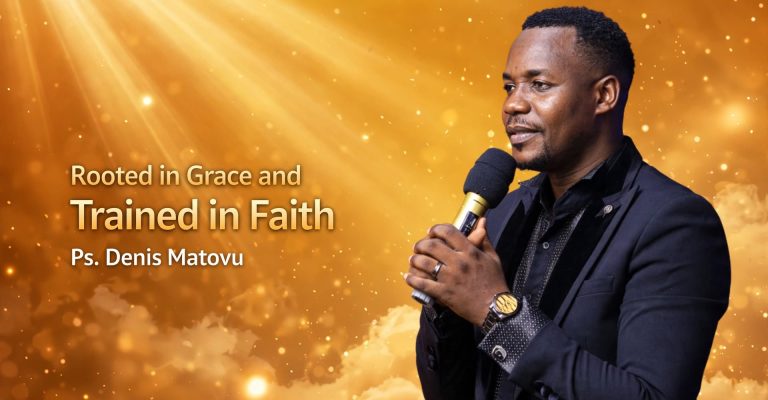 Rooted in Grace and Trained in Faith