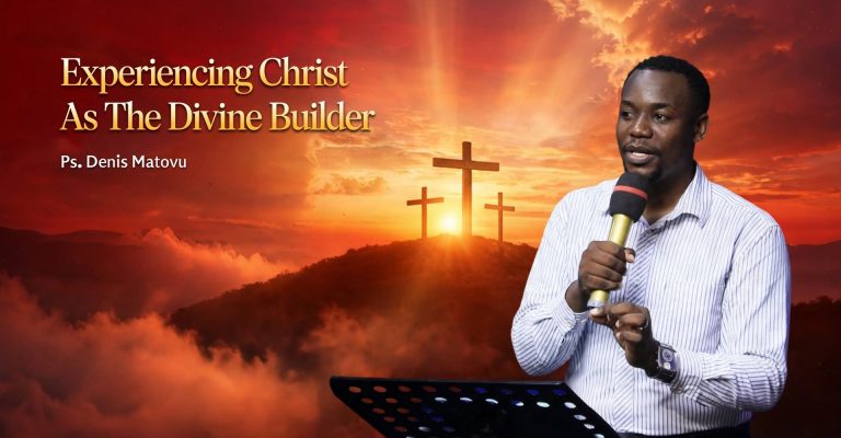 Experiencing Christ as the Divine Builder